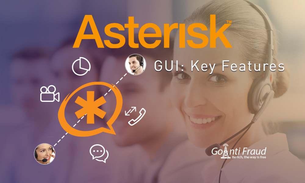 ASTERISK GUI: главные особенности