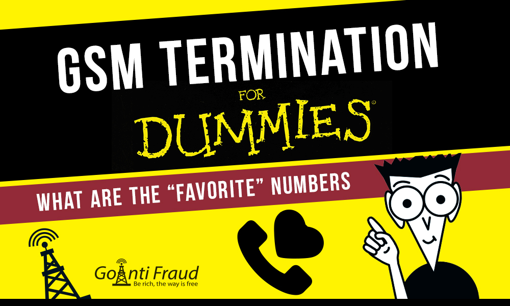 GSM termination for “dummies”: what are the “favorite” numbers