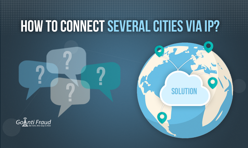 How to Connect Several Cities via IP