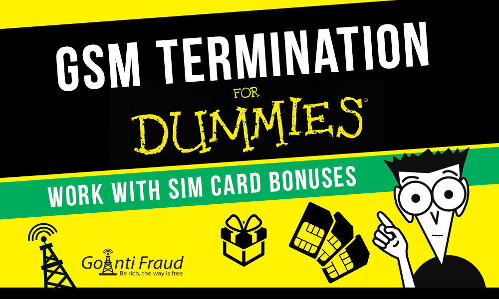 GSM termination for “dummies” work with SIM card bonuses