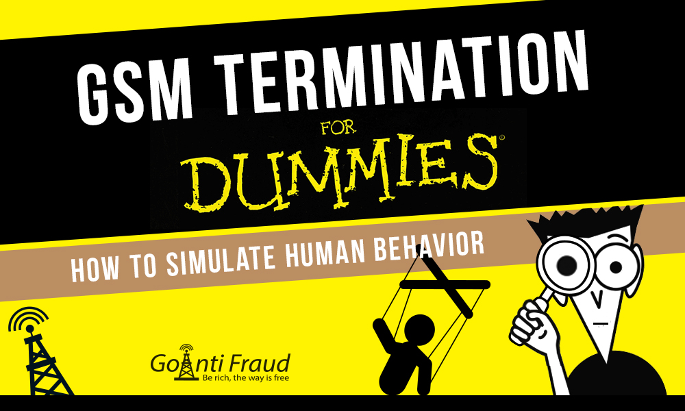 gsm-termination-for-dummies-how-to-simulate-human-behavior