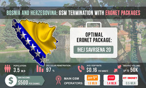 Bosnia and Herzegovina: GSM Termination with Eronet Packages