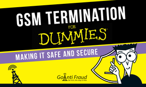 GSM терминация для чайников: как обезопасить себя