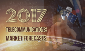 2017 Telecommunications Market Forecasts