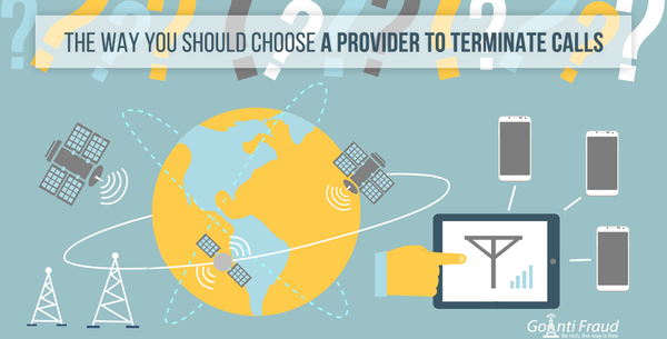 The Way You Should Choose a Provider to Terminate Calls